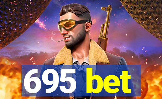 695 bet